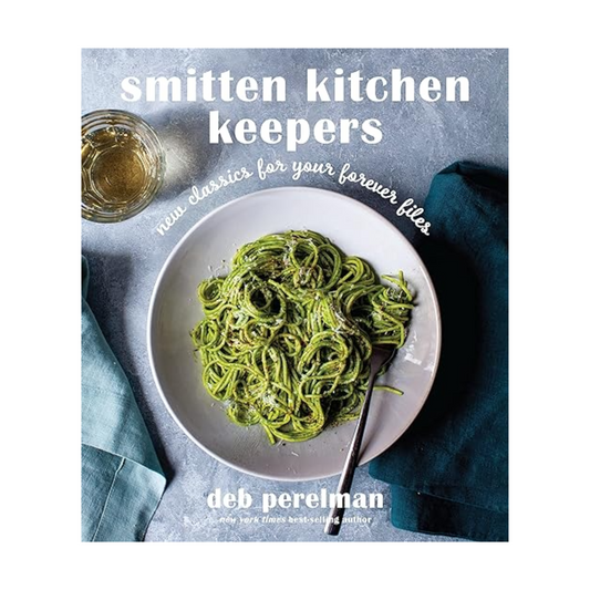 Smitten Kitchen Keepers: New Classics for Your Forever Files  Random House
