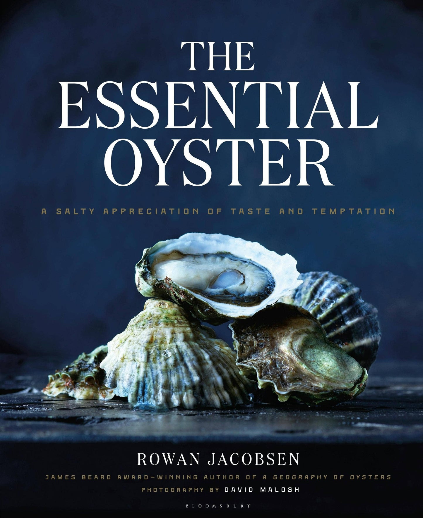 Essential Oyster: Taste And Temptation Appreciation Cookbooks Macmillan Publishers