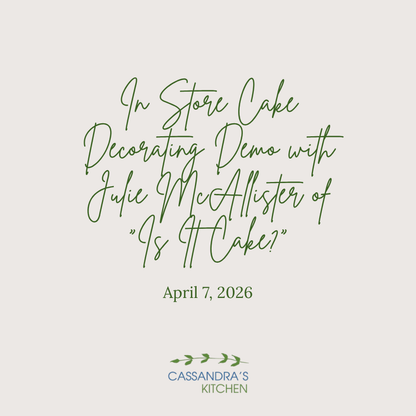 In Store Cake Decorating Demo with Julie McAllister of "Is It Cake?" - April 7,2026 event Cassandra's Kitchen