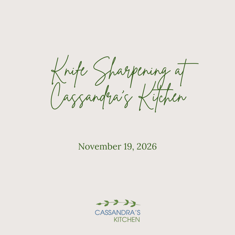 Knife Sharpening at Cassandra's Kitchen - November 19, 2026 event Cassandra's Kitchen