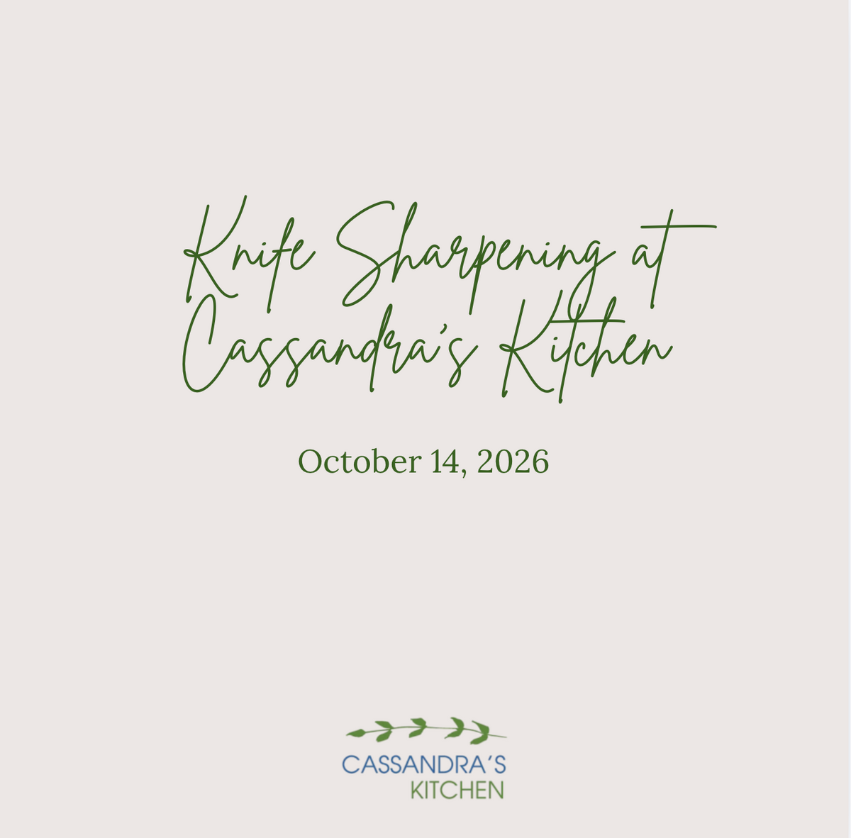 Knife Sharpening at Cassandra's Kitchen - Oct 14th, 2026
