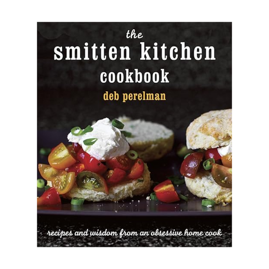 The Smitten Kitchen Cookbook: Recipes and Wisdom from an Obsessive Home Cook